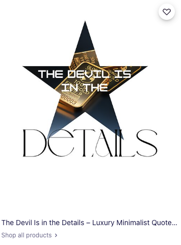 The Devil Is in the Details – Luxury Minimalist Quote Art The Devil Is in the Details – Luxury Minimalist Quote Art